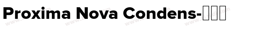 Proxima Nova Condens字体转换